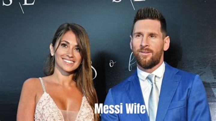 Unveiling The Untold Facts Of Messi's Wife
